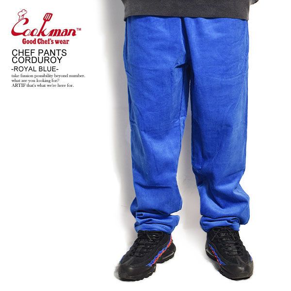 クックマン COOKMAN CHEF PANTS CORDUROY -ROYAL BLUE- レディース メンズ パンツ シェフパンツ イージーパンツ 送料無料 ストリート おしゃれ かっこいい カジュアル ファッション cookman