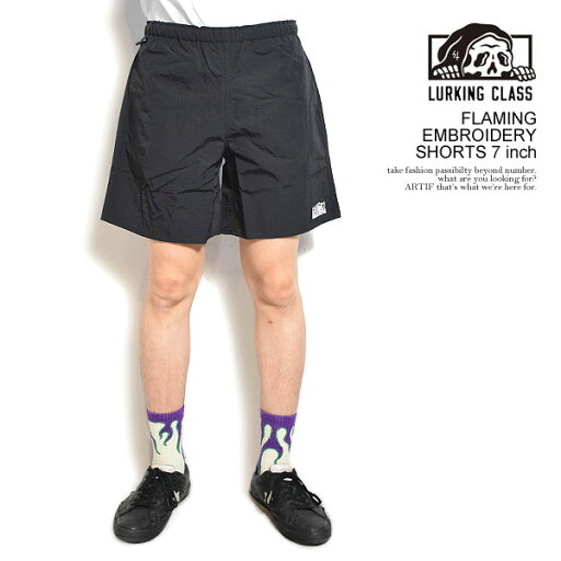 ラーキングクラス LURKING CLASS FLAMING EMBROIDERY SHORTS 7 inch st25sp02 メンズ パンツ ショートパンツ ナイロンショーツ SKETCHY TANK 送料無料 ストリート ラーキングクラス LURKING CLASS FLAMING EMBROIDERY SHORTS 7 inch st25sp02 メンズ パンツ ショートパンツ ナイロンショーツ SKETCHY TANK 送料無料 ストリート