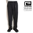 o[T reversal 4WAY DRY WIDE JOGGER PANTS rv24ss401 Y pc WK[pc 4WAYXgb`  Xg[g rvddw