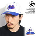 フォーティーセブン '47 Mets Double Header Pinstripe ’47 HITCH White×Royal wcdps16gwp メンズ キャップ 5パネル メッツ ヒッチ 送料無料 ストリート