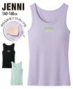 【500円OFFクーポン配布中 4/27 9:59迄】下着 インナー 【JENNI（ジェニィ）】ソフトカップ付タンクトップ（女の子 子供服 ジュニア服） ニッセン nissen 140 150 160