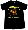 【METALLICA】メタリカ「JUMP IN THE FIRE」Tシャツ