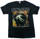 【DYING FETUS】ダイイングフィータス「STOP AT NOTHING」Tシャツ