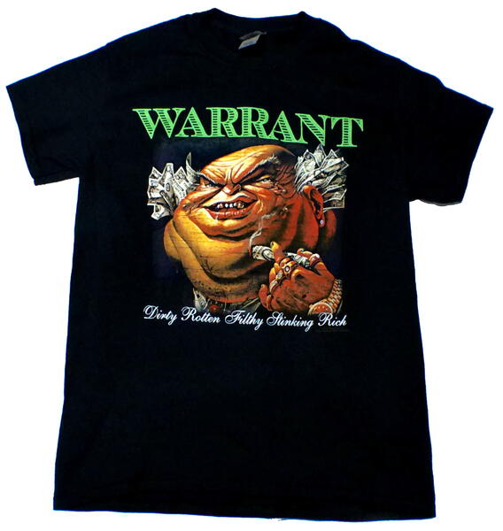 【WARRANT】ウォレント「DIRTY ROTTEN FILTHY STINKING RICH」Tシャツ