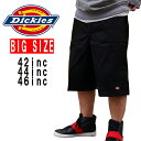 【ポスト投函全国送料無料】大きいサイズBIGSIZEディッキーズ Dickies ハーフパンツ 42283 ルーズフィット ショーツ メンズ 短パン USAモデル ショートパンツ ハーフパンツ ワークパンツ 作業着 コットン 42インチ44inc46インチ