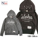 noa department store ALOHAパーカー（100cm）メール便不可 ノアデパートメントストア オリジナル