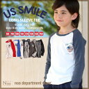 【DM便可】noa department store.○新作○ラグランUS SMILEロンT 長袖Tシャツ(80cm 90cm 100cm 110cm 120cm 130cm 140cm 150cm)