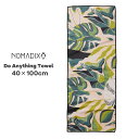 NOMADIX ノマディックス DO ANYTHING TOWEL MONSTERA_GREENPINK 40×100cm フェイスタオル スポーツタオル【メール便不可】おしゃれ ギフト プレゼント 男性 女性