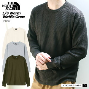 ノースフェイス THE NORTH FACE ○新作○メンズ L/S Warm Waffle Crew（S M L XL） 裏起毛 ロングスリーブウォームワッフルクルー メンズ ユニセックス トップス【メール便不可】NT62032 2023秋冬