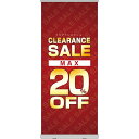 楽天のぼりストア　楽天市場店ロールアップ紙看板 CLEARANCESALE MAX20％OFF RU-82（受注生産品・キャンセル不可）