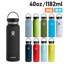 【最大1000円OFFクーポン配布中】 ハイドロフラスク Hydro Flask 40oz マグ ボトル ステンレスボトル 水筒 魔法瓶 1182ml ハイドレーション ワイドマウス マイボトル 直飲み 保冷 保温 HYDRATION WIDE MOUTH 890115 アウトドア 母の日