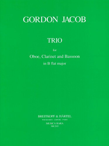 【長期特価】ゴードン・パーシヴァル・セプティマス・ジェイコブ　：　オーボエ、ファゴット、クラリネットのためのトリオ
