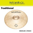 イスタンブール・アゴップ : トラディショナルシリーズ MEDIUM CRASH 18”
