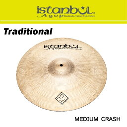 イスタンブール・アゴップ　：　トラディショナルシリーズ　MEDIUM　CRASH　16”