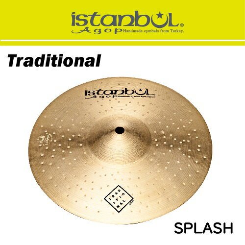 イスタンブール・アゴップ　：　トラディショナルシリーズ　SPLASH　10”