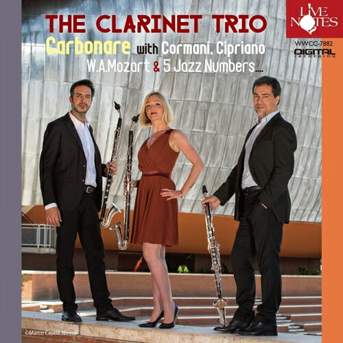 CD　カルボナーレ・クラリネット・トリオ　：　モーツァルト！& ジャズ！