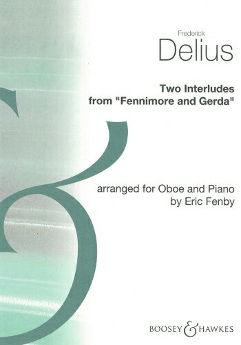 【長期特価】ディーリアス　：　歌劇『フェニモアとゲルダ』より　2つの間奏曲