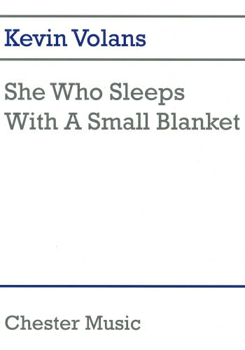ケヴィン・ヴォランズ　：　小さな毛布と眠る彼女