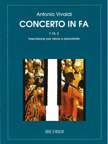 ヴィヴァルディ　：　オーボエ協奏曲　ヘ長調　F.VII-2