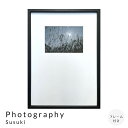 【楽天スーパーSALE★ポイント10倍】 Photography Susuki アートポスター(フレーム付き) アートポスター ポスター フレーム ポスターフレ...