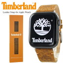 正規品 ティンバーランド Apple Watch ベルト 交換用 本革 レザー ブラウン アップルウォッチ バンド メンズ レディース ULTRA ウルトラ 44mm 45mm 46mm 49mm シリーズ 11 10 9 SE SE2 SE3 ultra3 Apple Watch 11 クリスマスプレゼント ランキング お祝い