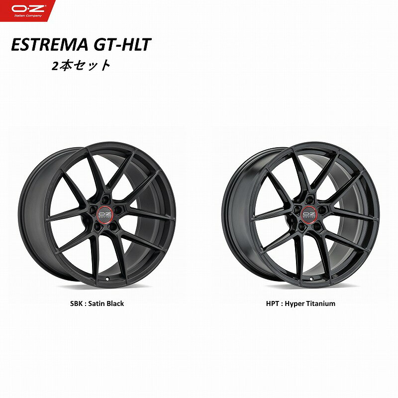 新商品！　OZ Racing ESTREMA GT-HLT 19×8.0 45 5-114.3 サテンブラック / ハイパーチタニウム　オーゼット エストレマ ジーティーエイチエルティ アルミホイール単品 2本セット 前後4本購入で送料無料 センターキャップ アダプターリング付き