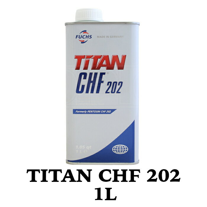 TITAN CHF 202 1L FUCHS フックス オイル A601429798 ギアオイル | フォード M2C204-A2 承認 VW TL52146.01 適合 アウディ VW G004012 ボルボ 30741424 ポルシェ 00004320656 ローバー LR003401 SAAB 93160548 摩耗保護