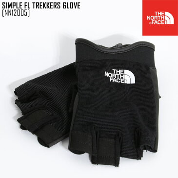 ノースフェイス NN12005 グローブ 手袋 指なし トレッキング 登山 メンズ レディース アウトドアブランド SIMPLE FL TREKKERS GLOVE