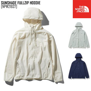 セール SALE THE NORTH FACE ノースフェイス サンシェード フルジップ フーディー SUNSHADE FULLZIP HOODIE ジャケット ラッシュガード NPW21937 レディース通販格安セール情報 楽天 通販