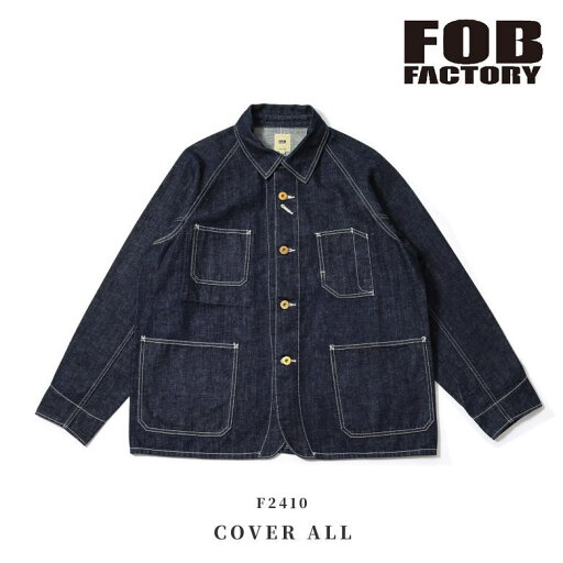 FOB FACTORY エフオービー ファクトリー MADE IN JAPAN F2410 COVER ALL DENIM デニムカバーオール #WA ワンウォッシュ ヘンプコットン FOB FACTORY エフオービー ファクトリー MADE IN JAPAN F2410 COVER ALL DENIM デニムカバーオール #WA ワンウォッシュ ヘンプコットン