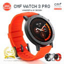 【P最大21倍 更にLINE限定クーポン | 新発売 | 楽天1位獲得 | 日本正規代理店】 CMF by Nothing Watch 3 Pro スマートウォッチ ChatGPT搭載 1.43インチAMOLED大画面 デュアルバンドGPS Bluetooth通話機能 13日間バッテリー 120種類文字盤対応 健康管理 IP68防水