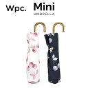 ワールドパーティー 【Wpc】 折りたたみ傘 軽量傘 ガーリーチェリーmini w.p.c ワールドパーティー