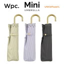 【Wpc】 日傘 遮光遮熱傘 折りたたみ傘 晴雨兼用傘 遮光フラワーカットストライプmini w.p.c ワールドパーティー