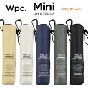 【Wpc】 日傘 遮光遮熱傘 折りたたみ傘 晴雨兼用傘 男の晴雨兼用傘 ライト&スリム w.p.c ワールドパーティー