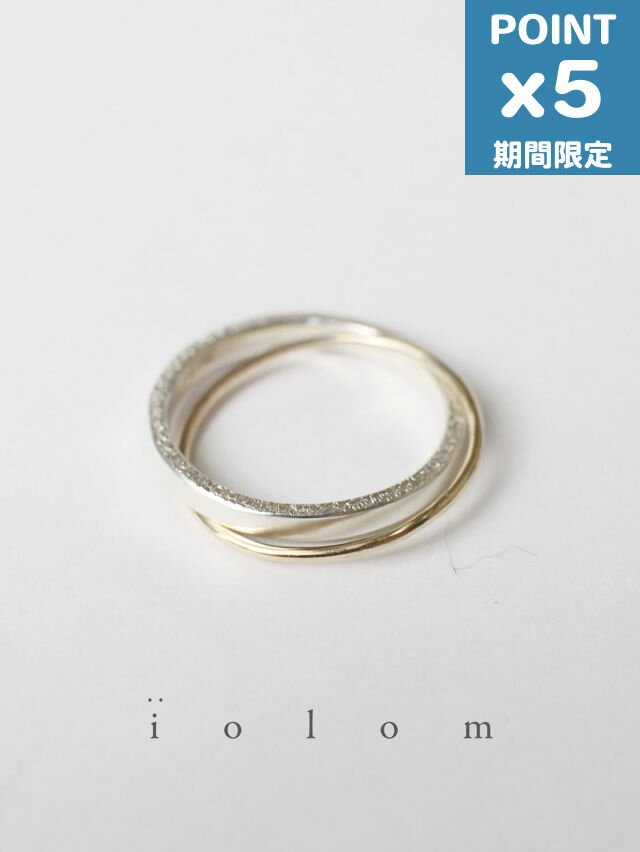 ָP5ܡiolom /  ĥ쥤䡼 - TWIN LAYER RING - io-01-181 : Ag950+10k