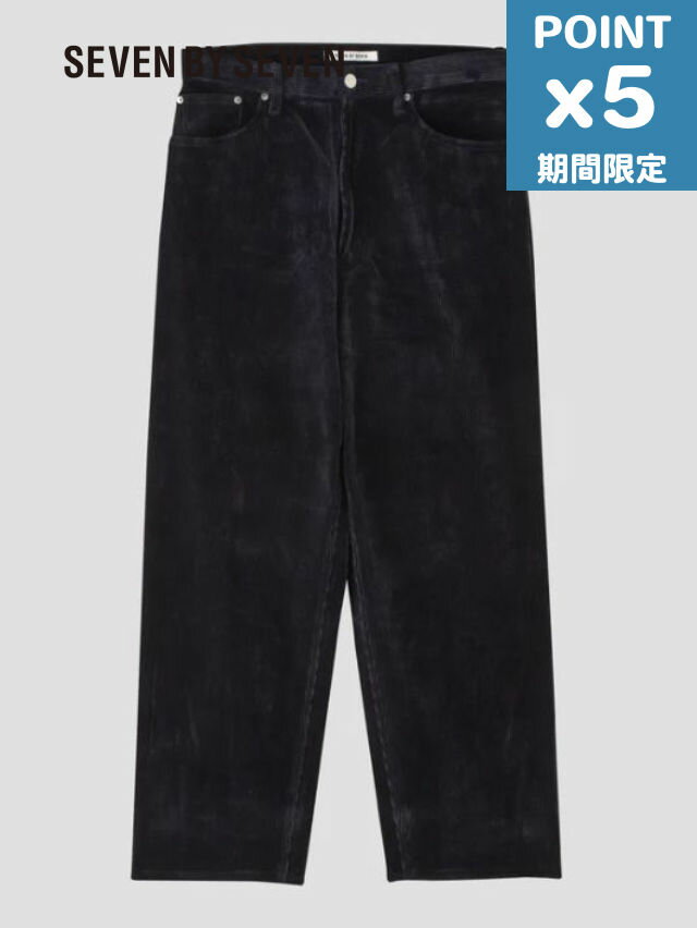 期間限定P5倍【SEVEN BY SEVEN / セブンバイセブン】 【25-26AW】 コーデュロイ ワイド パンツ - WIDE PANTS CORDYROY - NAVY