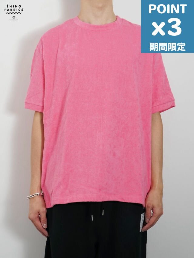 期間限定P3倍【THING FABRICS / シングファブリクス】 TF Tシャツ ショートパイル