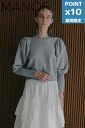 期間限定P10倍【MANOF / マノフ】 パフスリーブ スウェット - VOLUME PUFF SLEEVE SWEAT (GRAY)