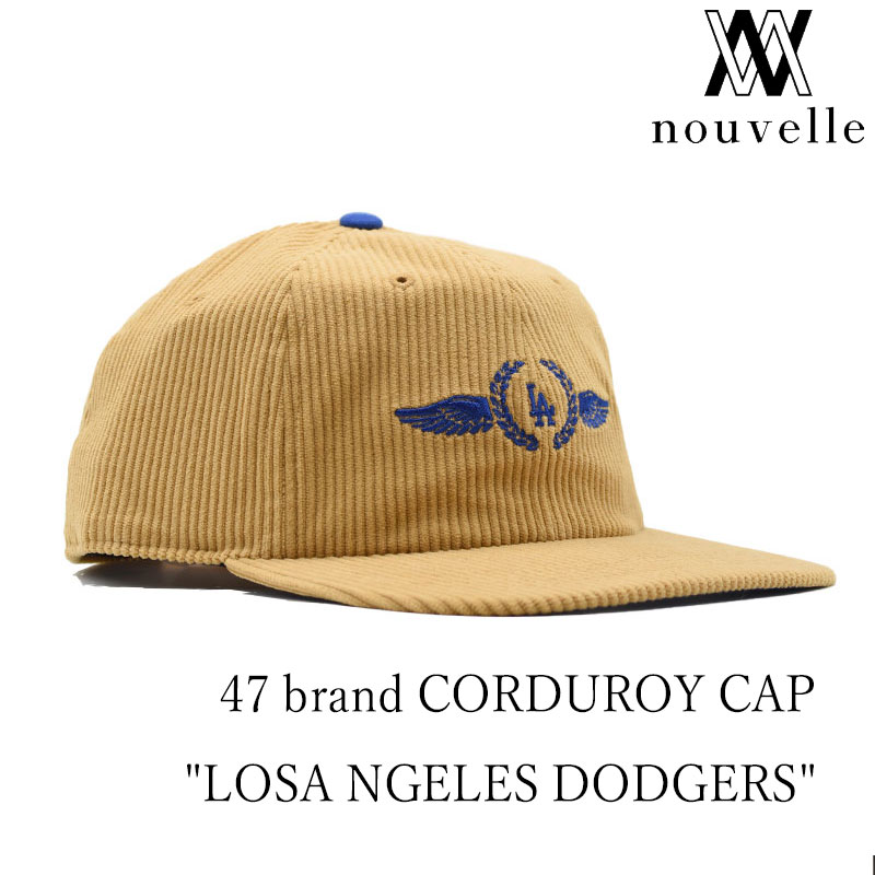 '47 フォーティーセブン CAPTAIN LOS ANGELES DODGERS " CORDUROY " B-SKYRL12EWP-HN キャプテン ロサンゼルス ドジャース コーデュロイ ブラウン ベージュ