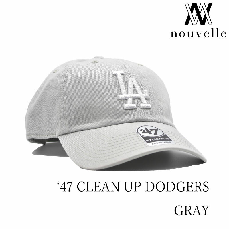 Rakuten - '47 フォーティーセブン CLEAN UP GRAY LOS ANGELES DODGERS クリーンアップ グレー ロサンゼルス ドジャース キャップ 灰色 カジュアル B-RGW12GWS-GYD