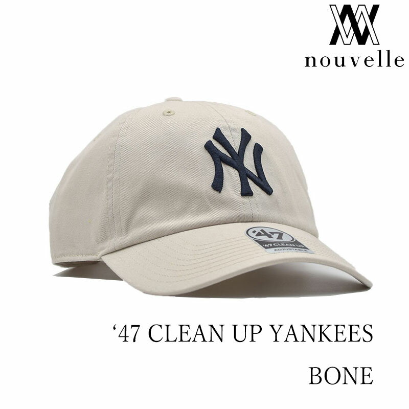 Rakuten - ’47 フォーティーセブン CLEAN UP YANKEES BONE ヤンキース ボーン ナチュラル ベージュ MLBキャップ レディース メンズ ニューヨークヤンキース キャップ 47 ヤンキースキャップ B-RGW17GWSNL-BN