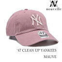 '47 フォーティーセブン CLEAN UP YANKEES MAUVE クリーンアップ レディース メンズ ニューヨーク ヤンキース ピンク ラベンダー カジ...