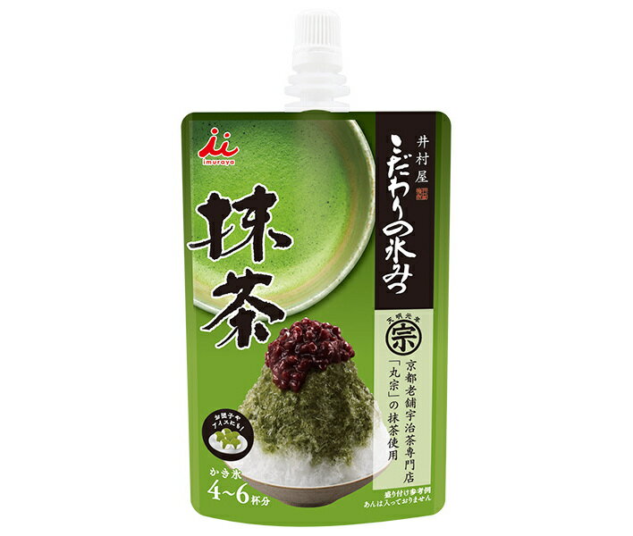 井村屋 こだわりの氷みつ 抹茶 150g×24本入｜ 送料無料 シロップ 氷蜜 かき氷 カキ氷 抹茶