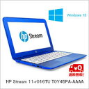 【送料無料】HP ノートパソコン　Stream 11-r016TU T0Y45PA-AAAA