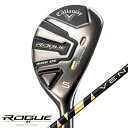 キャロウェイ 2022 ROGUE ST MAX OSユーティリティ 日本仕様 VENTUS 5 for Callaway カーボンシャフト ［Callaway ローグ マックス Utility ゴルフ