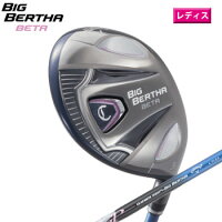 Callaway2016BIGBERTHABETAWomen'sフェアウェイウッド日本仕様GPforBIGBERTHAカーボンシャフト
