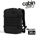 キャビンゼロ ミリタリー 36L バックパック CABINZERO MILITARY 36リットル 大容量 超軽量 旅行 トラベル リュックサック おしゃれ 国内正規品 【ギフト包装不可】