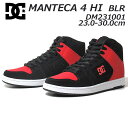 yyzfB[V[V[Y DC SHOES DM231001 MANTECA 4 HI Xj[J[ jZbNX Y fB[X C