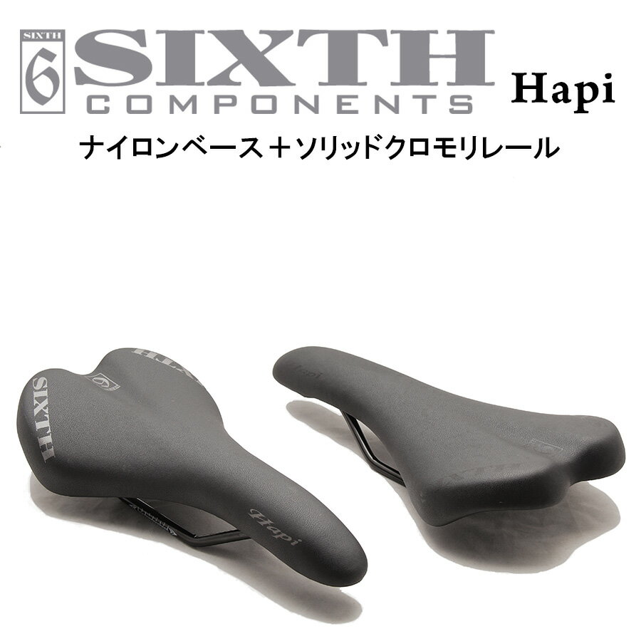 ե ɥ SIXTHcomponents Hapi Saddle ( åݡͥ ϥ ɥ ) ɥХ Х ԥȥХ ޥƥХ  å ɥ뼫ž ѡ ȥ꡼  ̵