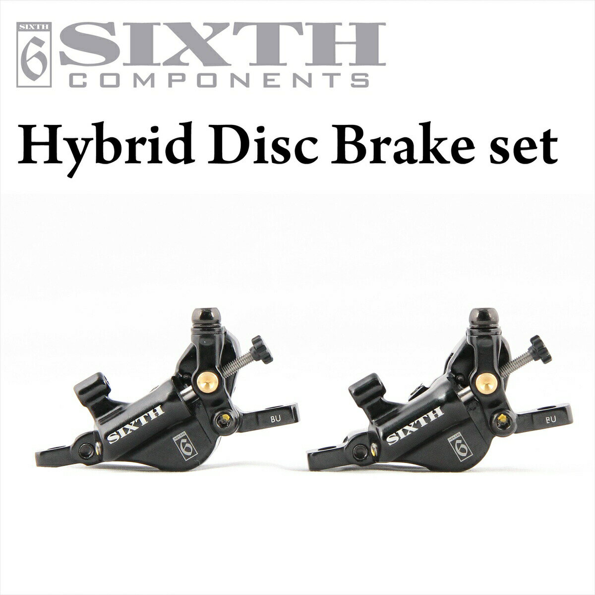 油圧変換 ブレーキキャリパー SIXTHcomponents Hybrid Disc Brake set( シックスコンポーネンツ ハイブリッド ディスクブレーキ セット ) ディスクブレーキ 前後セット ワイヤーから 油圧に変換 クロスバイク ロードバイク MTB パーツ 部品 カスタム にも 最適